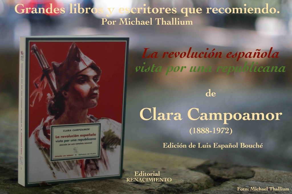 "La revolución española vista por una republicana", escrito en 1936 y publicado por primera vez en español en 2005 por la editorial Renacimiento.