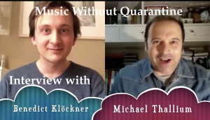Music Without Quarantine Benedict Klöckner Michael Thallium