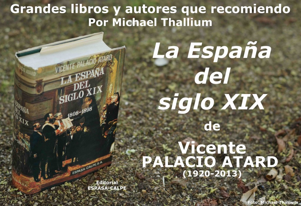 Vicente Palacio Atard - La España del siglo XIX