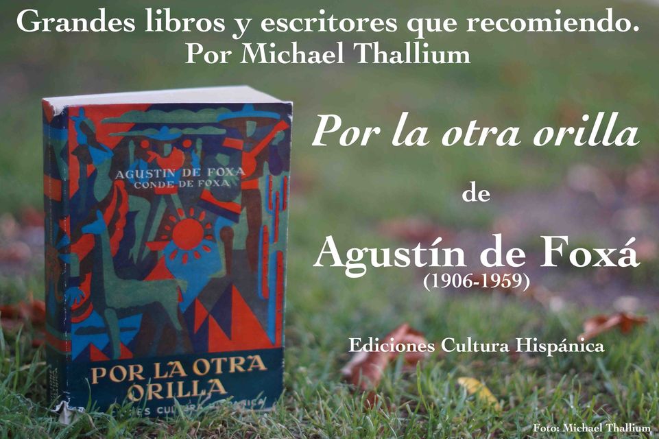 Agustín de Foxá - Por la otra orilla