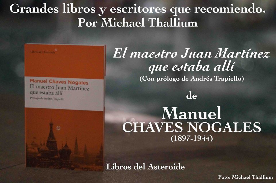 Chaves Nogales - El maestro Juan Martínez que estaba allí