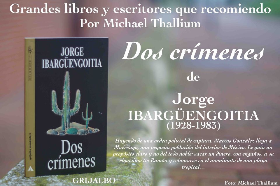 Jorge Ibargüengoitia - Dos crímenes