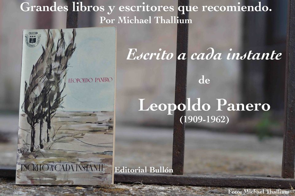 Leopoldo Panero - Escrito a cada instante